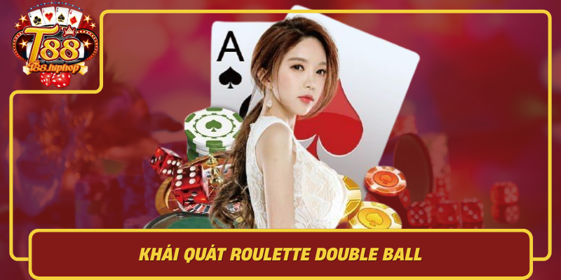 Khái Quát Roulette Double Ball: Khác Gì Roulette Thường Và Chơi Như Thế Nào