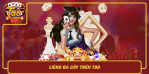 Lieng Ba Cay Tren T88